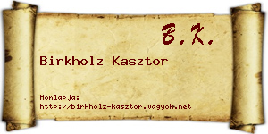 Birkholz Kasztor névjegykártya
